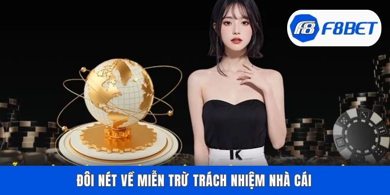 Đôi nét về miễn trừ trách nhiệm nhà cái